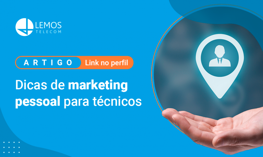 Confira dicas de Marketing Pessoal para técnicos de TI